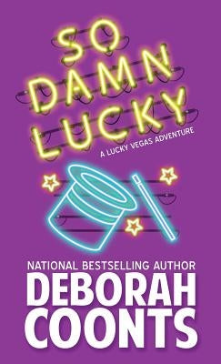 So Damn Lucky by Coonts, Deborah