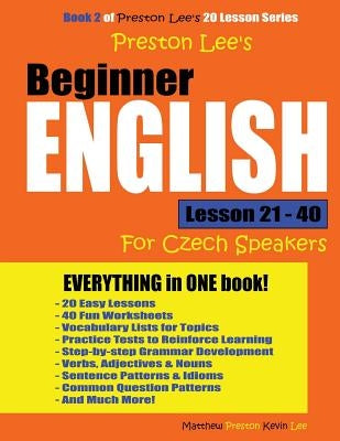 Preston Lee's Beginner English Lesson 21 - 40 For Czech Speakers by Preston, Matthew