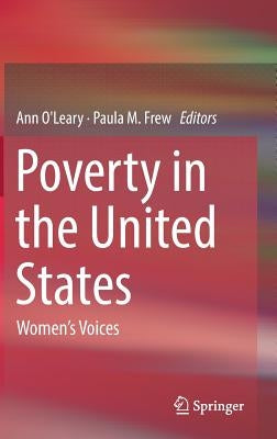 Poverty in the United States: Women's Voices by O'Leary, Ann
