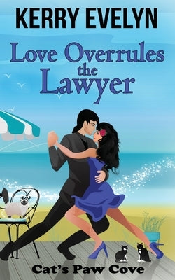 Love Overrules the Lawyer by Daniels, Wynter