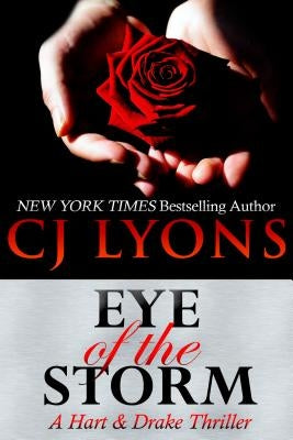 Eye of the Storm: A Hart and Drake Thriller by Lyons, Cj
