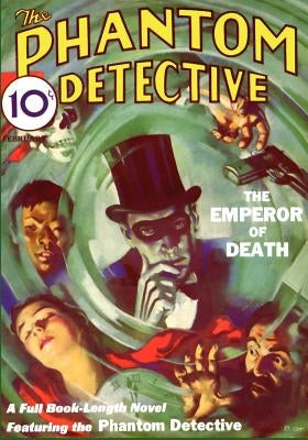 The Phantom Detective: February 1933 Issue: Volume 1, Number 1 by Betancourt, John Gregory