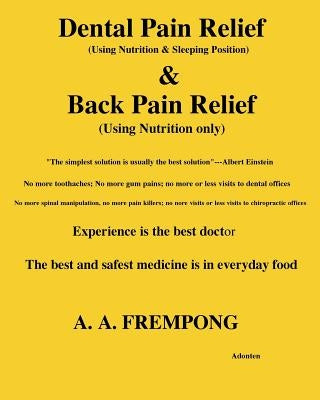 Dental Pain Relief & Back Pain Relief by Frempong, A. a.