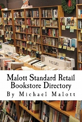 Malott Standard Retail Bookstore Directory by Maloltt, Michael