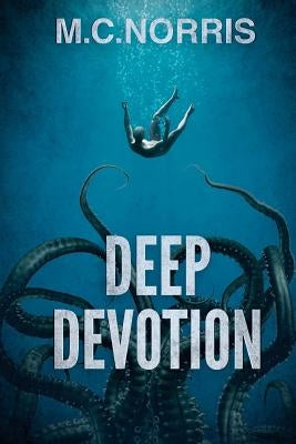 Deep Devotion by Norris, M. C.