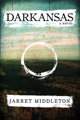 Darkansas by Middleton, Jarret