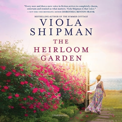 The Heirloom Garden by Shipman, Viola