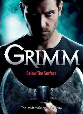 Grimm: The Ultimate Companion by Titan Books