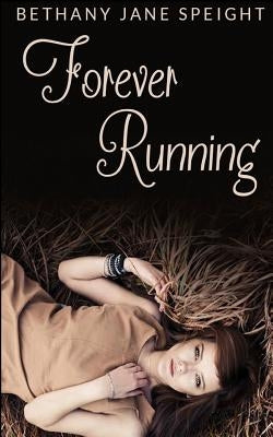 Forever Running (Teen Romance) by Speight, Bethany Jane
