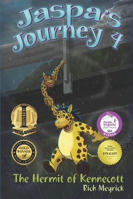 Jaspa's Journey 4: The Hermit of Kennecott by Meyrick, Rich