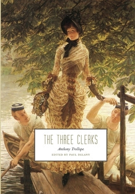 The Three Clerks by Delany, Paul