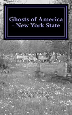 Ghosts of America - New York State by Lautner, Nina