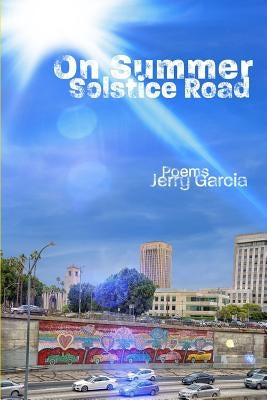 On Summer Solstice Road by Garcia, Jerry