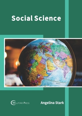 Social Science by Stark, Angelina