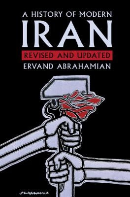A History of Modern Iran by Abrahamian, Ervand