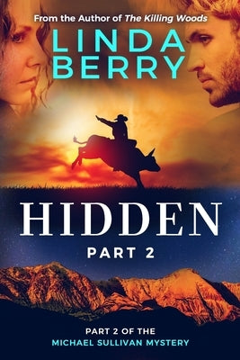 Hidden part 2: A Michael Sullivan Mystery by Berry, Linda J.
