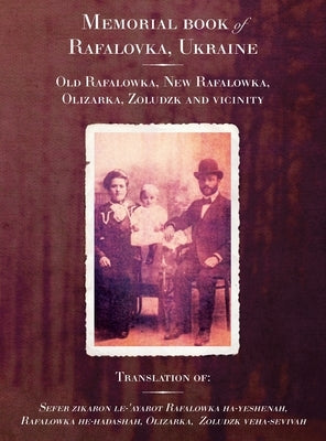 Rafalovka Memorial Book by Hagin, Pinhas And Malkah