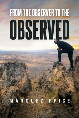 From the Observer to the Observed by Price, Marquez