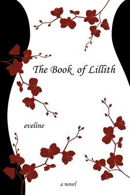 The Book of Lillith by Eveline