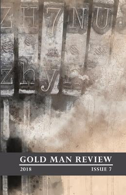 Gold Man Review Issue 7 by Cuthbertson, Heather