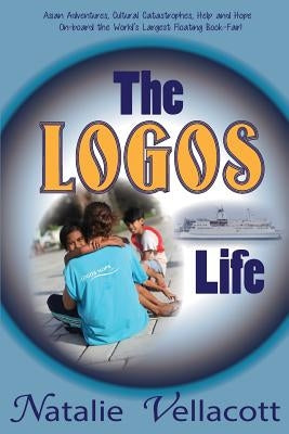 The Logos Life by Densham, Lauren