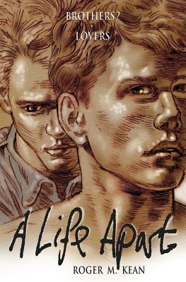 A Life Apart by Kean, Roger M.