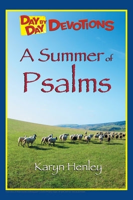 A Summer of Psalms by Henley, Karyn