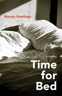 Time for Bed: Stories by Rawlings, Wendy