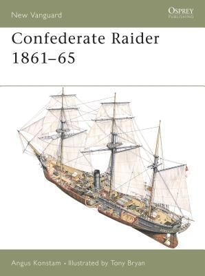Confederate Raider 1861-65 by Konstam, Angus