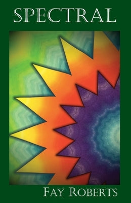 Spectral by Roberts, Fay