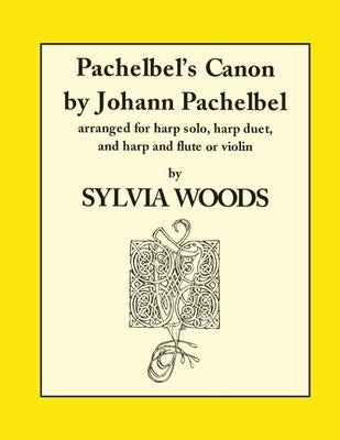 Canon by Pachelbel: For Harp by Pachelbel, Johann
