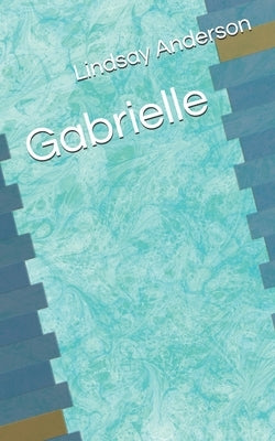 Gabrielle by Anderson, Lindsay
