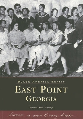 East Point, Georgia by Mason Jr, Herman Skip
