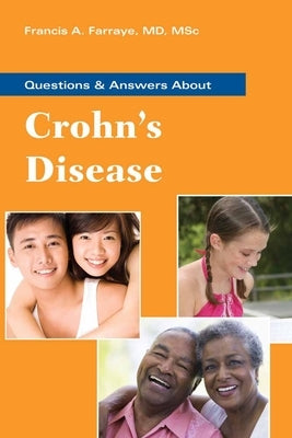 Questions and Answers about Crohn's Disease by Farraye, Francis A.