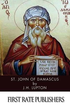 St. John of Damascus by Lupton, J. H.
