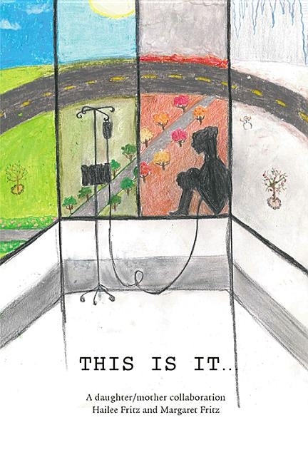 This Is It...: A Daughter/Mother Collaboration by Fritz, Hailee