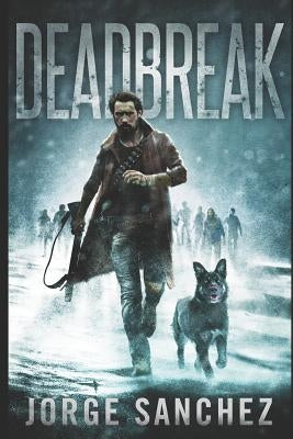 Deadbreak by Sanchez, Jorge