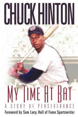 My Time at Bat: A Story of Perseverance by Hinton, Chuck