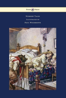 Nursery Tales - Illustrated by Paul Woodroffe by Steedman, Amy