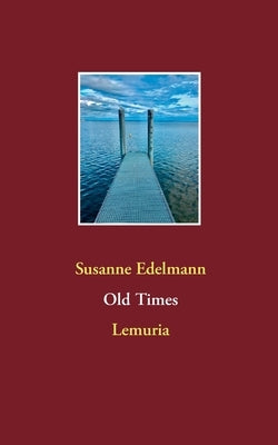 Old Times: Lemuria by Edelmann, Susanne