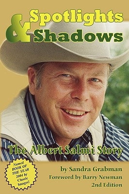 Spotlights & Shadows: The Albert Salmi Story by Grabman, Sandra