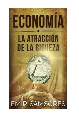 La Atraccion de la Riqueza by Samsores, Emir