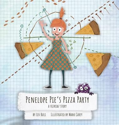 Penelope Pie's Pizza Party: A Vizkidz Story by Buli, LIV