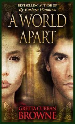 A World Apart by Browne, Gretta Curran