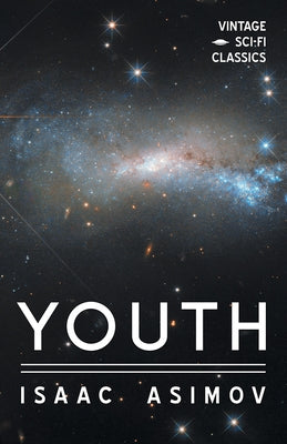 Youth by Asimov, Isaac