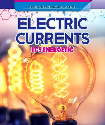 Electric Currents: It's Energetic by Linde, Barbara Martina