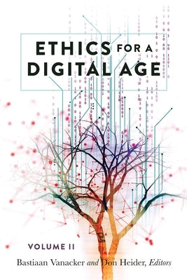 Ethics for a Digital Age, Vol. II by Jones, Steve