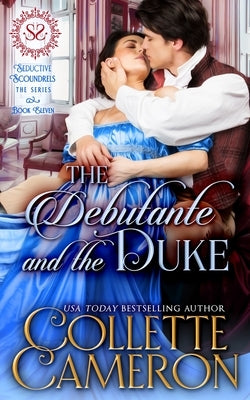 The Debutante and the Duke by Cameron, Collette