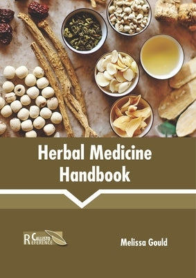 Herbal Medicine Handbook by Gould, Melissa