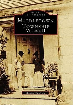 Middletown Township: Volume II by Gabrielan, Randall
